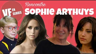 Vf en Séries rencontre Sophie Arthuys (Ghost Whisperer)