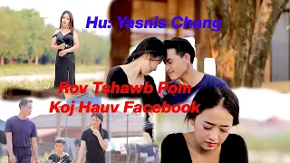 Rov Tshawb Pom Koj Hauv Facebook /Hu: Yasnis Chang/[Original Music 2022]