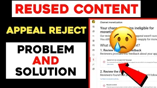 Reused Content Appeal Rejected || Reused Content Appeal Reject Problem Solved
