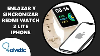 ⌚️📲 Cómo ENLAZAR y SINCRONIZAR Xiaomi Redmi Watch 2 Lite iPhone ✔️ Configurar Redmi Watch 2 Lite