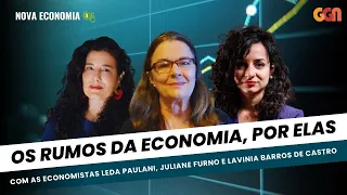 OS RUMOS DA ECONOMIA, POR ELAS | NOVA ECONOMIA | ESPECIAL SEMANA DAS MULHERES (07/03/24)