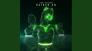 Rather Do (Extended Mix)