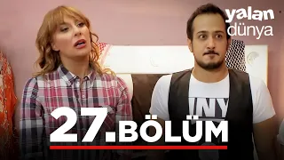 Yalan Dünya 27. Bölüm