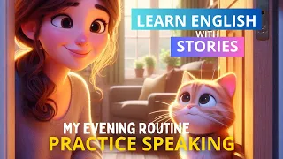 My evening routine:| Improve Your English | English Listening Skills - Speaking Skills