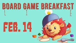 Board Game Breakfast Live! (Feb. 14)