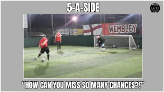 WORST OPEN GOAL MISS… | 5-A-SIDE FOOTBALL