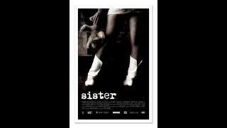 SISTER (12:44) Short Film