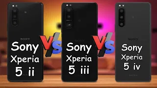 Sony Xperia 5 ii vs Sony Xperia 5 iii Vs Sony Xperia 5 iv