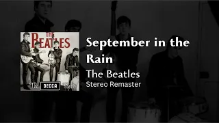 The Beatles - September in the Rain (Stereo Remaster) || Decca Audition