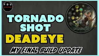 My Finished Tornado Shot Deadeye - Build Overview Path of Exile 3.22