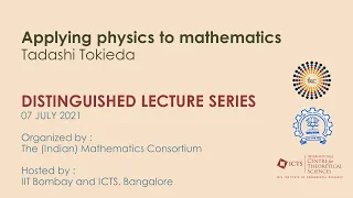 Applying physics to mathematics by Tadashi Tokieda