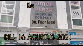 DILI 16 Agustus 2021, TIMOR PLAZA #dili #timorleste #timorplaza