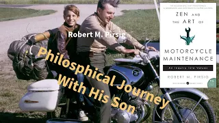 "Zen And The Art Of Motorcycle Maintenance" by Robert M. Pirsig