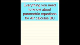 Parametric Equations AP Calculus BC everything you need to know in 12 minutes