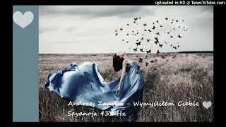 Andrzej Zaucha & Dżamble - Wymyśliłem ciebie 💙432 Hz