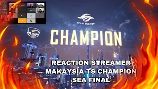 REACTION STREAMER MALAYSIA TS CHAMPION SEA FINAL