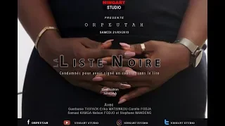 Orpeutah Ep 20:  La liste noire