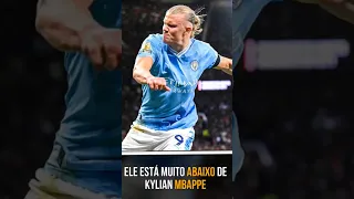 O MBAPPE ESTÁ MUITO ACIMA DO HAALAND