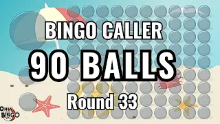 🏖️ 🏖️ 🏖️  BEACH BINGO CALLER - 90 BALL - ROUND 33