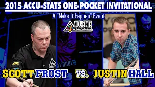 KILLER ONE POCKET: Scott FROST vs Justin HALL - 2015 MAKE IT HAPPEN ONE POCKET INVITATIONAL