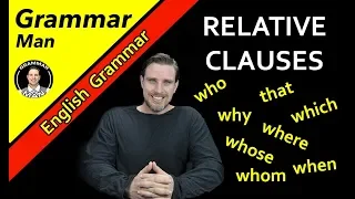 RELATIVE CLAUSES | English with GRAMMAR MAN