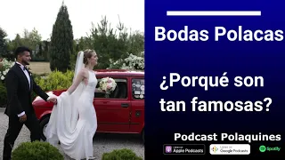 Podcast 10 - Bodas Polacas - ¿Porqué son tan famosas?