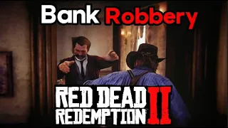 Ограбление Банка Валентайна в Red Dead Redemption 2