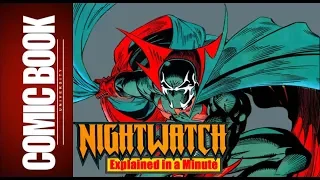Nightwatch (Explained in a Minute)) | COMIC BOOK UNIVERSITY