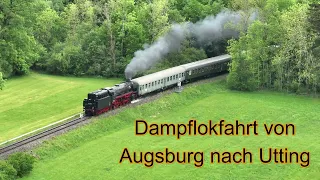 Dampflok von Augsburg nach Utting /Pflaumdorf und Utting