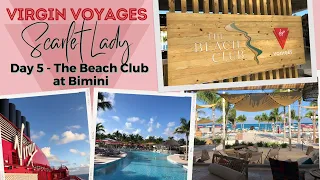 Virgin Voyages Scarlet Lady | Day 5 - Bimini Beach Club | Bimini, Bahamas