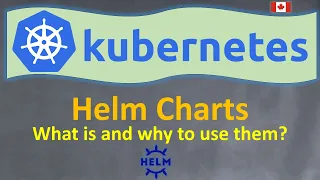 Helm Charts - What is and why to use them in less than 5 minute!