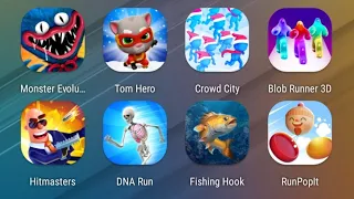 Monster Evolution,Tom Hero Dash,Crowd City,Blob Runner,Hitmasters,DNA Run,Fishing Hook,Run Pop It