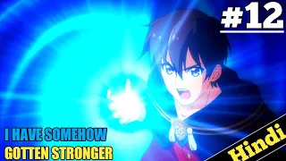 I Have Somehow Gotten Stronger When I Improved My Farm Skills Ep 12 in Hindi | Oreki Mv | New  anime