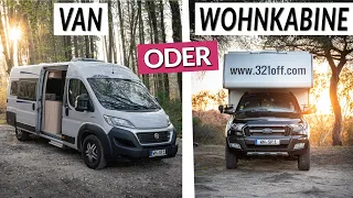 VAN oder Wohnkabine? - Vergleich - Vor/Nachteile - Erfahrungen - Gründe für den Wechsel zum Van