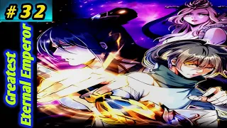 Greatest Eternal Emperor ll Episode  ll 32 Explained in hindi/English #manga #latestepisode #anime