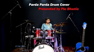 Parda Parda Ha Parda | Cover By Piu | Bollywood Song | Lady Drummer | Ajay Devgn