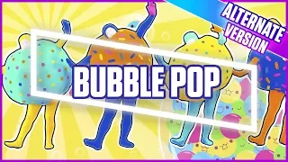 Just Dance 2018: Bubble Pop (Alternate) | Official Track Gameplay [US]