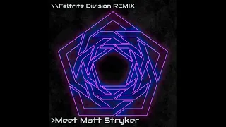 Carpenter Brut - Meet Matt Stryker (Feltrite Division Remix)