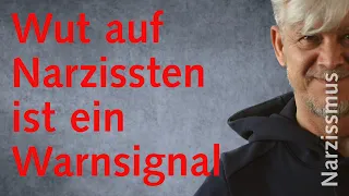 Die Wut auf Narzissten ist ein wichtiges Warnsignal