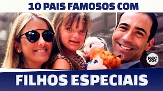 10 PAIS FAMOSOS QUE TEM FILHOS COM DOENÇAS ESPECIAIS • PEQUENA LO, MARCOS MION, CESAR TRALLI E +