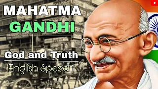 ENGLISH SPEECH | MAHATMA GANDHI : GOD AND TRUTH | (ENGLISH SUBTITLES) Mahatma Gandhi English speech