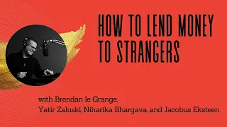 24. Gamifying credit scores for the unbanked, with Yatir Zaluski, Niharika Bhargava, Jacobus Eksteen