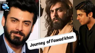 Journey Of Fawad Khan