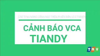 Các tính năng VCA trên Camera Tiandy phiên bản 2.0