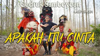 versi Jaranan - APAKAH ITU CINTA ~ Era Syaqira   |   Rakha Gedruk Samboyoan