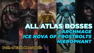 Archmage Ice Nova of Frostbolts Hierophant: All Atlas Bosses and Invitations | PoE Necropolis League