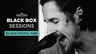 Black Pistol Fire - "Bully" | Forty Creek Black Box Sessions