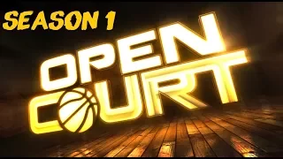 NBA OPEN COURT | COMPLETE SEASON 1 ¹⁰⁸⁰ᵖ