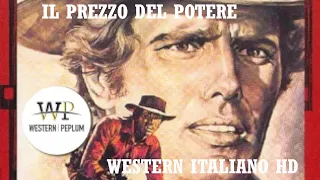 Il Prezzo Del Potere | Western | HD | Film Completo in Italiano
