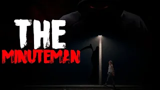 The Minuteman | Creepypasta